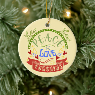 Frieden, Liebe und Sonnenschein  Keramik Ornament