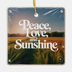 Frieden, Liebe und Sonnenschein Keramikornament