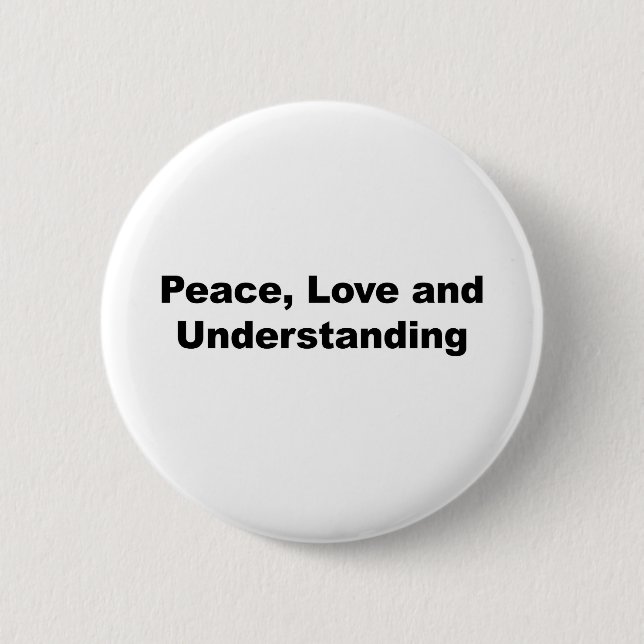 Frieden, Liebe und Verständnis Button (Vorderseite)