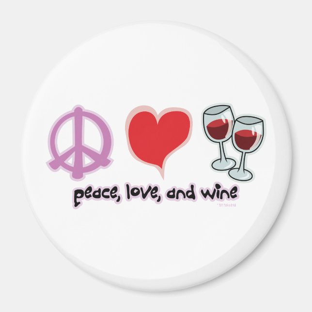 Frieden, Liebe und Wein Magnet (Vorne)