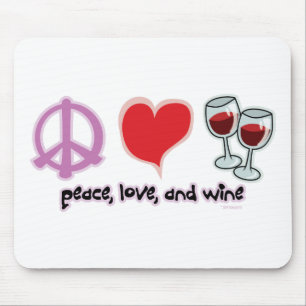 Frieden, Liebe und Wein Mousepad