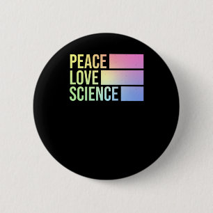 Frieden Liebe und Wissenschaft! Aufkleber1 Button