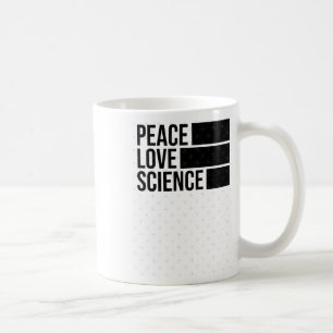 Frieden Liebe und Wissenschaft! Aufkleber Kaffeetasse