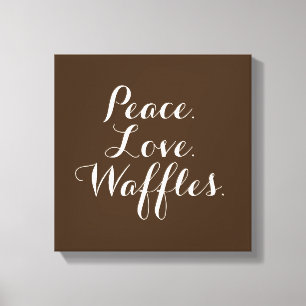 Frieden. Liebe. Waffeln. 12" X12" Wand Art. Leinwanddruck