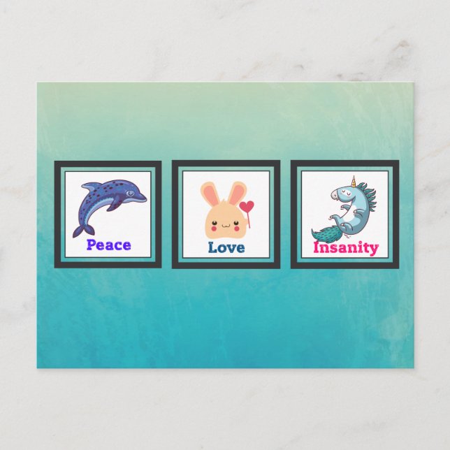 Frieden Liebe Wahnsinn mit Dolphin Bunny Unicorn Postkarte (Vorderseite)
