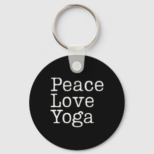 Frieden Liebe Yoga Achtsames Wohlbefinden Workout Schlüsselanhänger