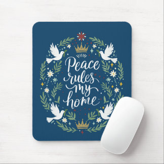 Frieden regiert mein Zuhause Mousepad