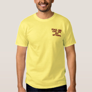 FRIEDEN UND LIEBE NICHT OPTIONAL T SHIRT
