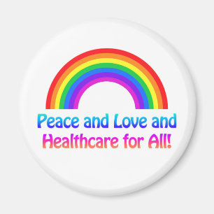 Frieden und Liebe und Gesundheitsfürsorge für alle Magnet