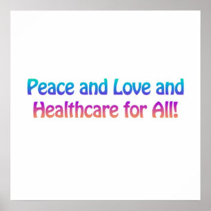 Frieden und Liebe und Gesundheitsfürsorge für alle Poster