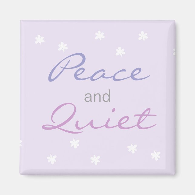 Frieden und ruhige Worte (Lilac) Magnet (Vorne)