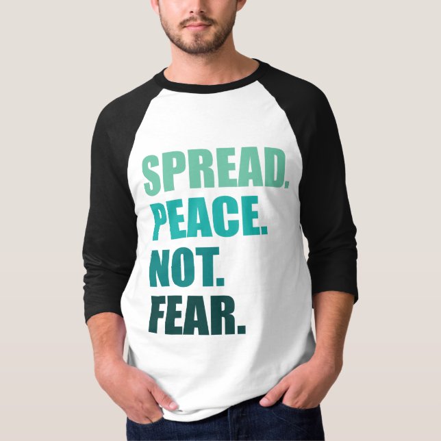 Frieden verbreiten statt Grünen Text Männer fürcht T-Shirt (Vorderseite)