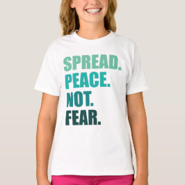 Frieden verbreiten statt grünen Text zu fürchten T-Shirt