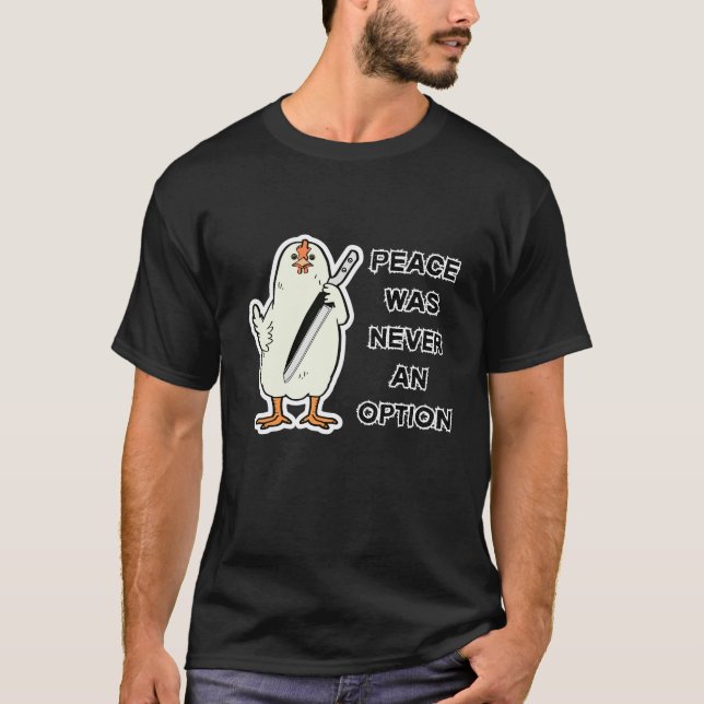 Frieden war nie eine Option - Rebellenhähnchen T-Shirt (Vorderseite)