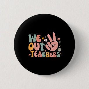 Frieden Wir Aus Lehrer Glücklich Letzter Schultag Button