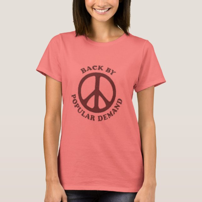 Frieden zurück nach der allgemeinen Nachfrage T-Shirt (Vorderseite)