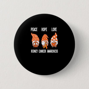 Friedens Hoffnung Liebe Gnome Nierenkrebs-Bewussts Button