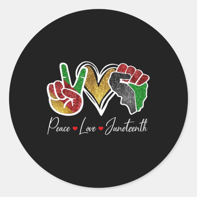 Friedens-Liebe Juneteenth Black Pride Freedom 4. Runder Aufkleber (Vorderseite)