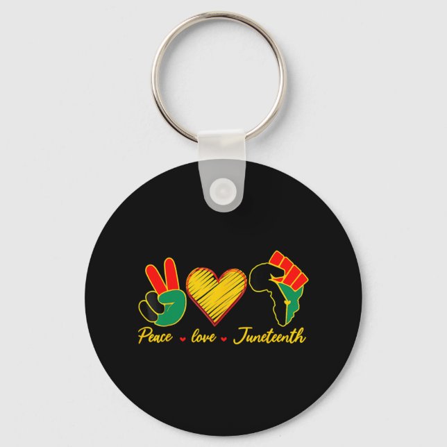 Friedens-Liebe Juneteenth Black Pride Freedom 4. Schlüsselanhänger (Vorderseite)