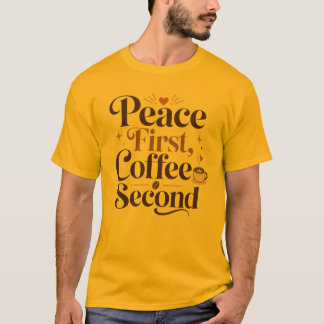 Friedens zuerst Kaffee zweitens Herren Grafik T-Sh T-Shirt