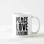 FRIEDENSLIEBE CAFFEINE KAFFEETASSE<br><div class="desc">Peace Liebe Koffein. Für den Kaffeeliebhaber. Grunge-Stil schwarze Buchstaben auf hübsche weiße Keramik Tasse. Design von Marisu Valencia,  Copyright 2012.</div>