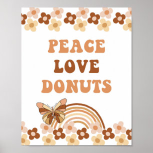 Friedensliebe Donuts Groovy Retro-Partyschild Poster