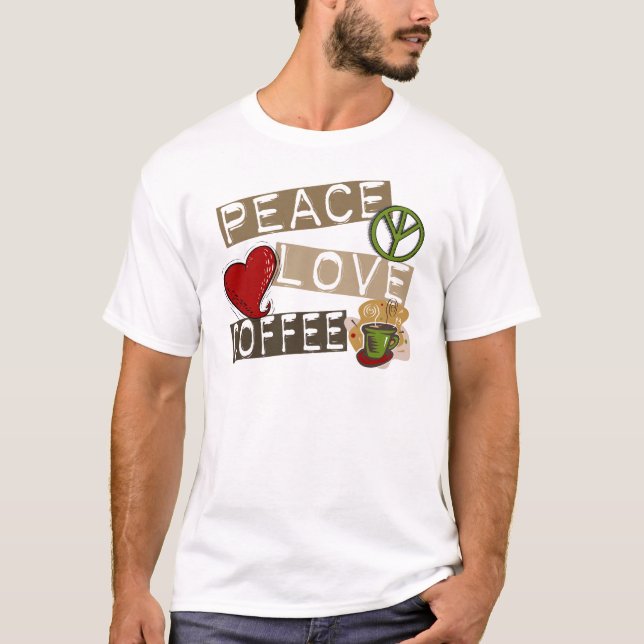 FRIEDENSLiebe-KAFFEE 2 T-Shirt (Vorderseite)