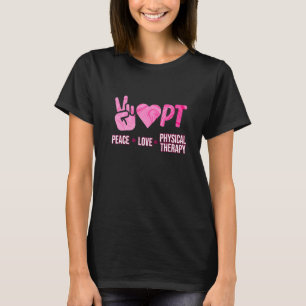 Friedensliebe Physiotherapie Physiotherapeutin T-Shirt