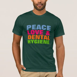 FriedensLiebe u. zahnmedizinische Hygiene T-Shirt