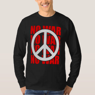 Friedenszeichen: Keine Kriegserklärung T-Shirt