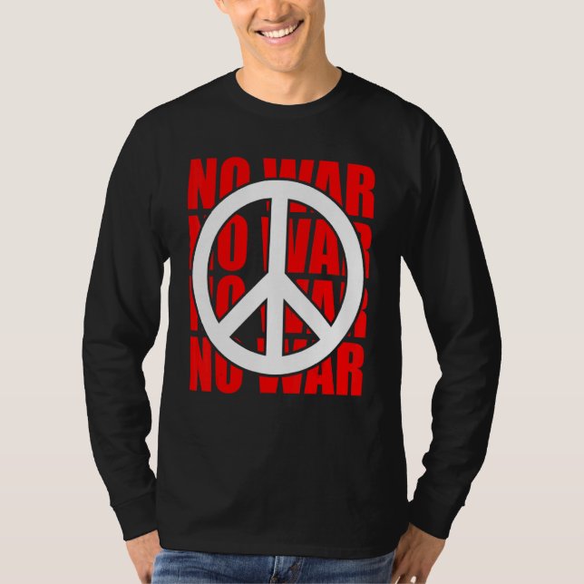 Friedenszeichen: Keine Kriegserklärung T-Shirt (Vorderseite)