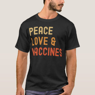 Friedliche Liebe und Impfstoff 2021 T-Shirt