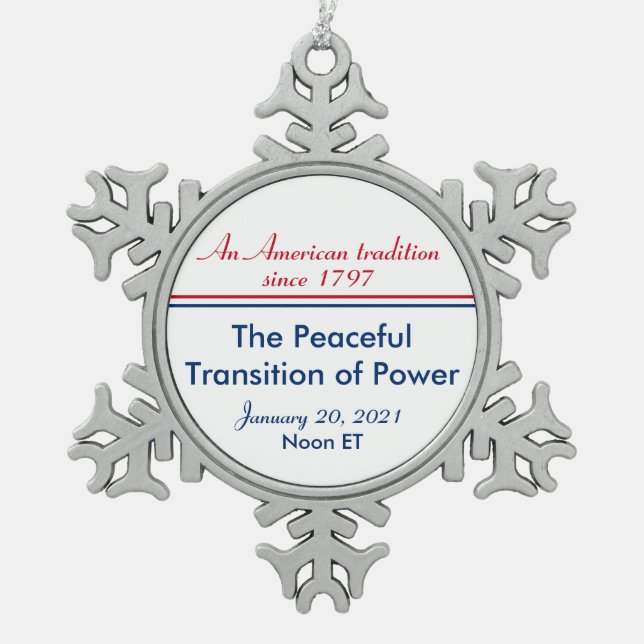 Friedlicher Übergang der Power Einweihung Amerikan Schneeflocken Zinn-Ornament (Vorderseite)