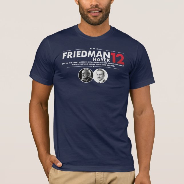 Friedman Hayek 2012 T-Shirt (Vorderseite)