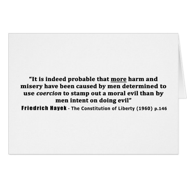 Friedrich Hayek zitiert mehr Schaden durch Zwang (Vorderseite (Horizontal))
