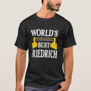 Friedrich Persönlicher Name Vorname Weltbeste für T-Shirt