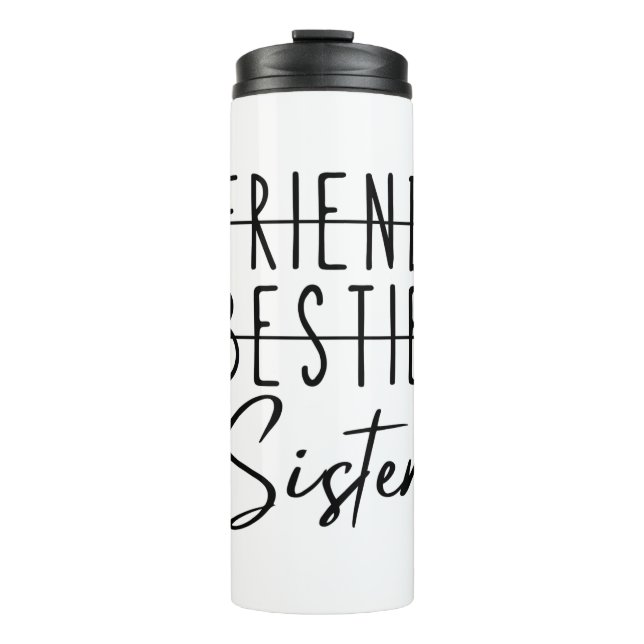 Friend Bestie Sister Thermosbecher (Vorderseite)