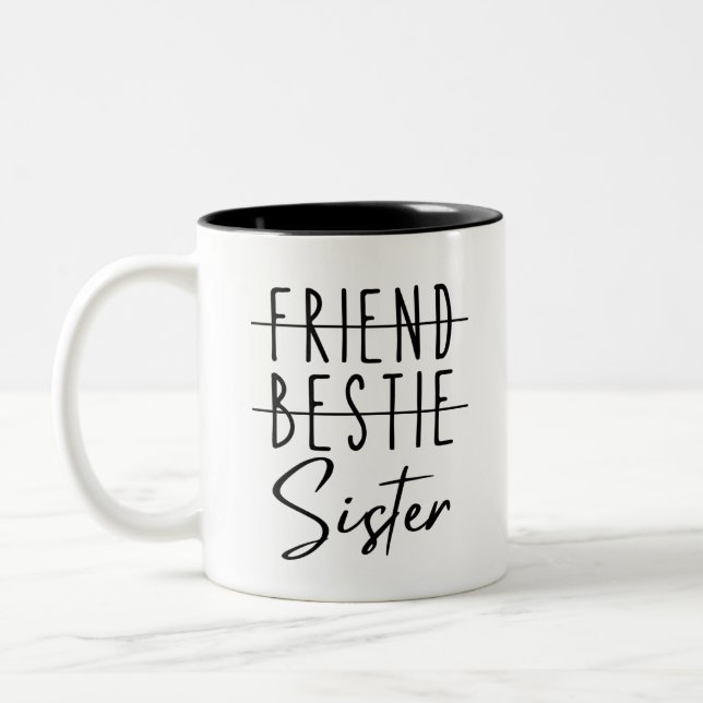 Friend Bestie Sister Zweifarbige Tasse (Links)