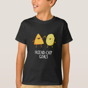 Friend Chip Goals Funny Chip Pun Dark BG T-Shirt