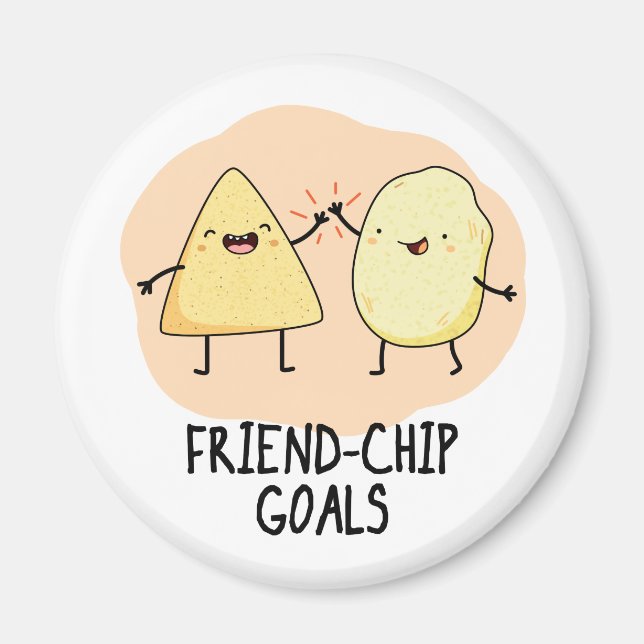 Friend Chip Goals Funny Food Chip Pun Magnet (Vorne)