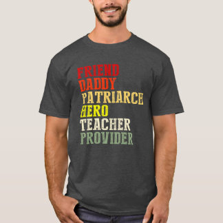 Friend Daddy Patriarchen Lehrer Anbieter vinta T-Shirt