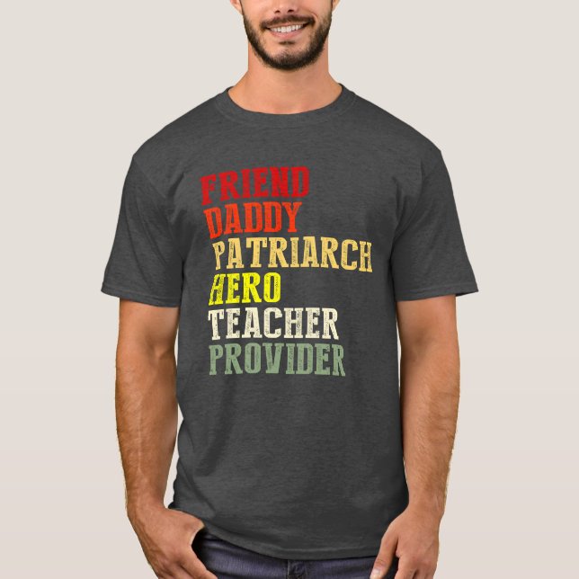 Friend Daddy Patriarchen Lehrer Anbieter vinta T-Shirt (Vorderseite)