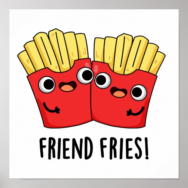 Friend Fries Funny BESTE FREUNDIN Pub Poster (Vorne)