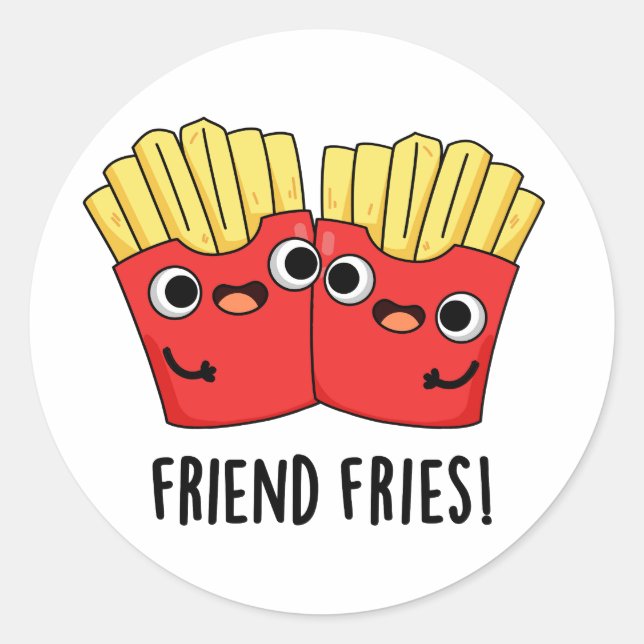 Friend Fries Funny BESTE FREUNDIN Pub Runder Aufkleber (Vorderseite)