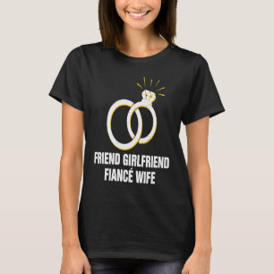 Friend Girlfriend Verlobte Ehefrau Boyfriend Girlf T-Shirt