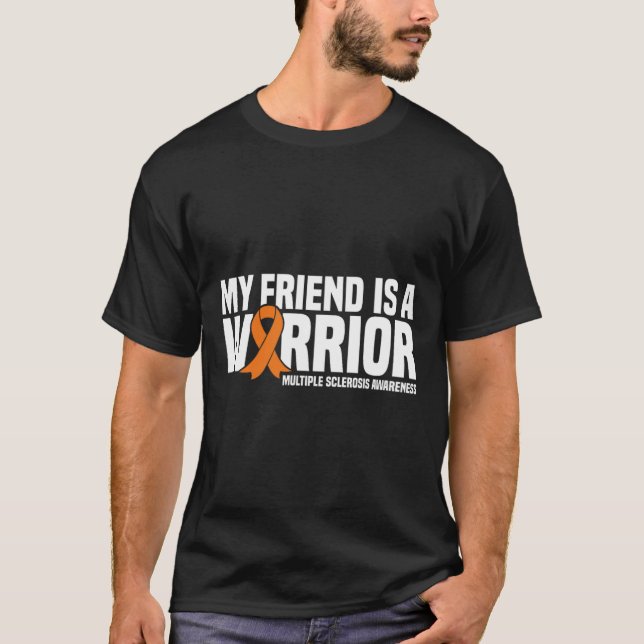 Friend ist Kriegerin Frau Multiple Sklerose Awaren T-Shirt (Vorderseite)