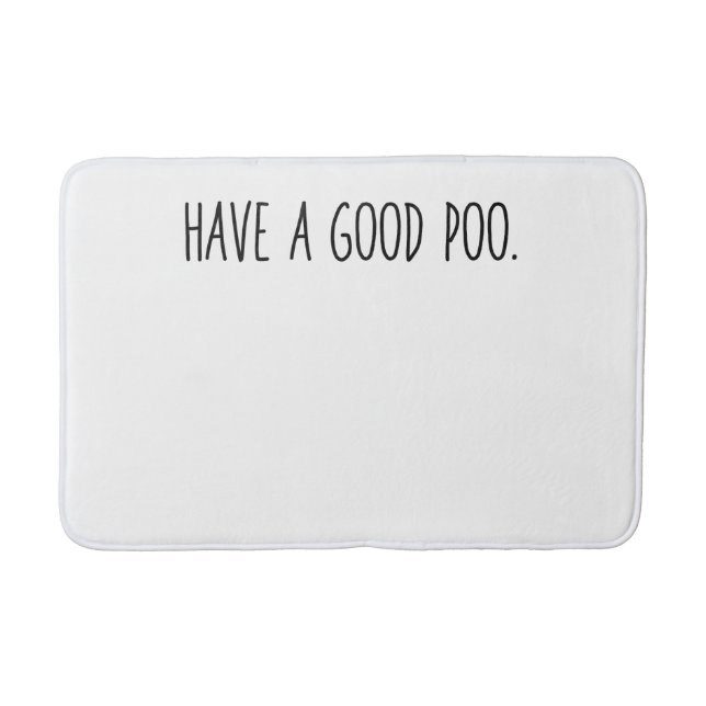 Friendly Bathroom Mat - Have a Good Poo. Badematte (Vorderseite)