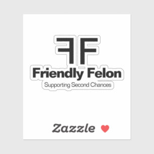 Friendly Felon prend en charge le Sticker Second C
