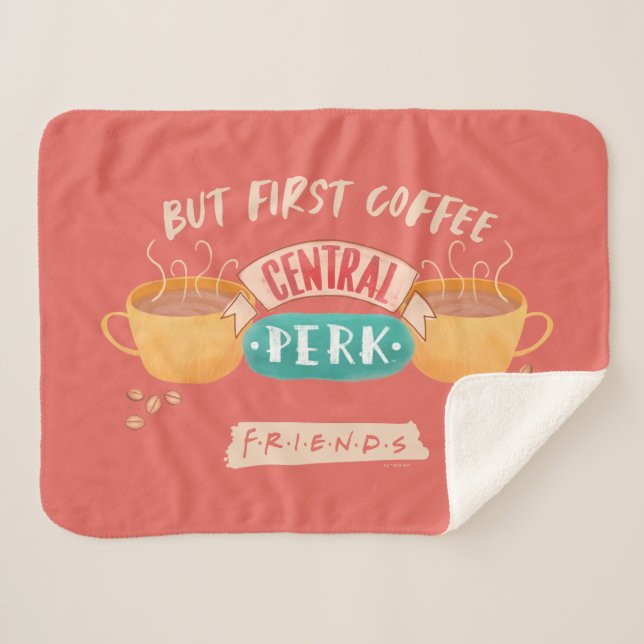 FRIENDS™ | Aber First Coffee - Central Perk Sherpadecke (Vorderseite (Horizontal))