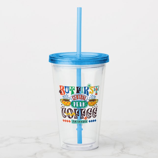 FRIENDS™ | Aber First Coffee Vibrant Graphic Acryltrinkbecher (Vorderseite)